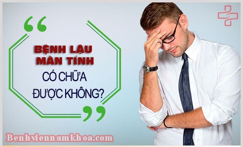 Bệnh lậu có chữa khỏi được không
