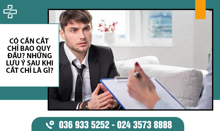 Có cần cắt chỉ bao quy đầu không? Cắt chỉ ở đâu uy tín?