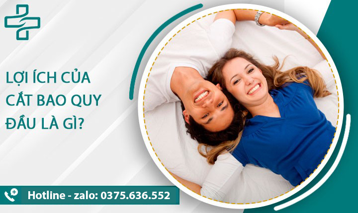 5 Lợi ích của việc cắt bao quy đầu mà nam giới không thể bỏ qua