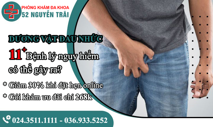 Dương vật đau nhức nguyên nhân do đâu? Cách chữa trị như thế nào hiệu quả?