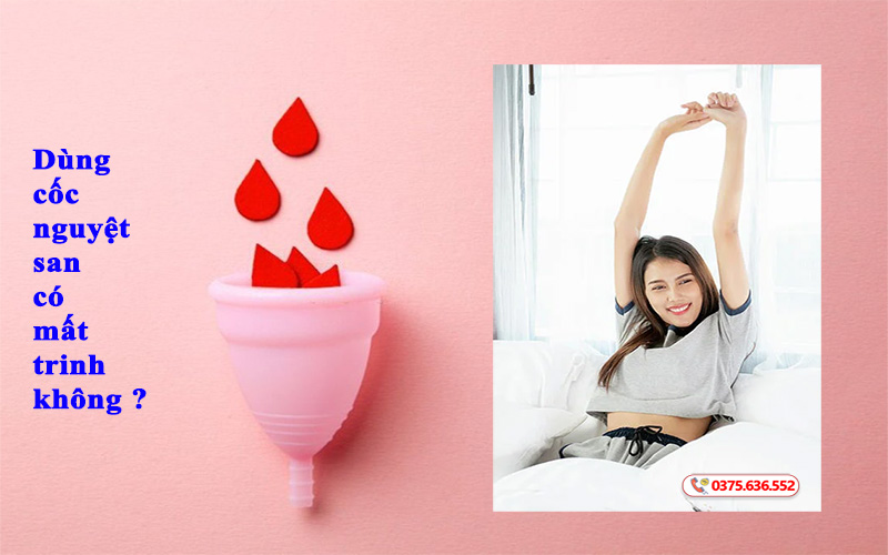 Dùng cốc nguyệt san có làm mất trinh không