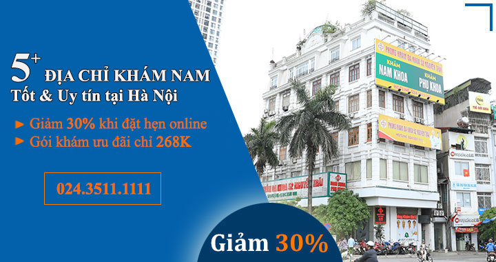 5 Địa chỉ khám nam khoa ở Hà Nội tốt và uy tín nhất