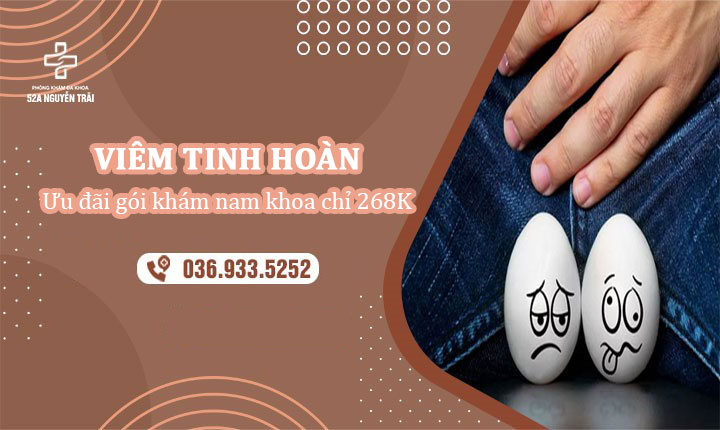 Bệnh viêm tinh hoàn: chẩn đoán nguyên nhân, triệu chứng và cách điều trị