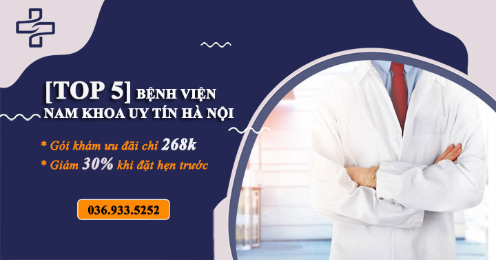 Top 5 bệnh viện nam khoa uy tín tại Hà Nội