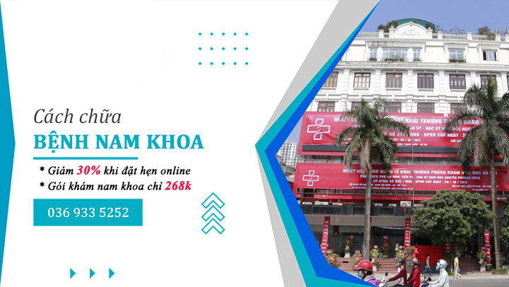 Tìm hiểu cách chữa các bệnh nam khoa hiệu quả ở Hà Nội