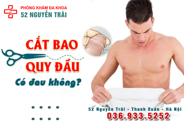 Thực hiện cắt bao quy đầu có đau không?