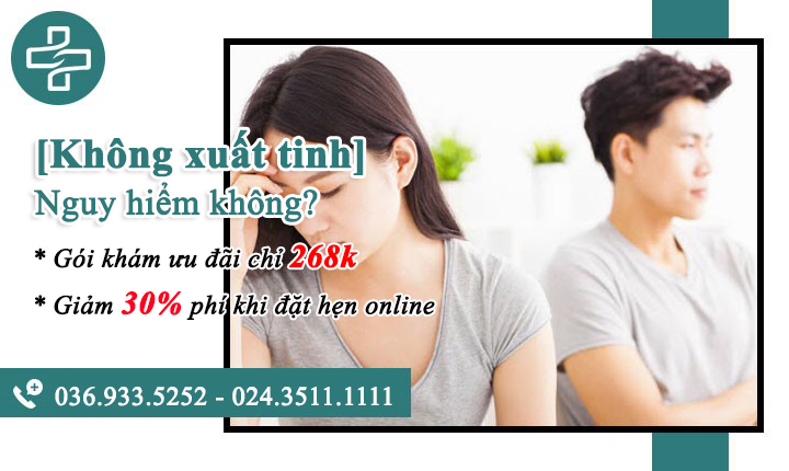 Không xuất tinh được có nguy hiểm không?