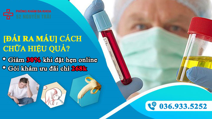 Điều trị đái ra máu hiệu quả với Tiến sĩ hơn 40 năm kinh nghiệm