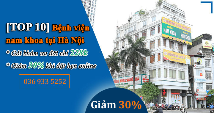 Chia sẻ top 10 bệnh viện nam khoa tốt nhất Hà Nội