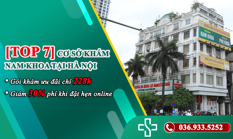 Top địa chỉ khám nam khoa ở Hà Nội uy tín và đáng tin cậy