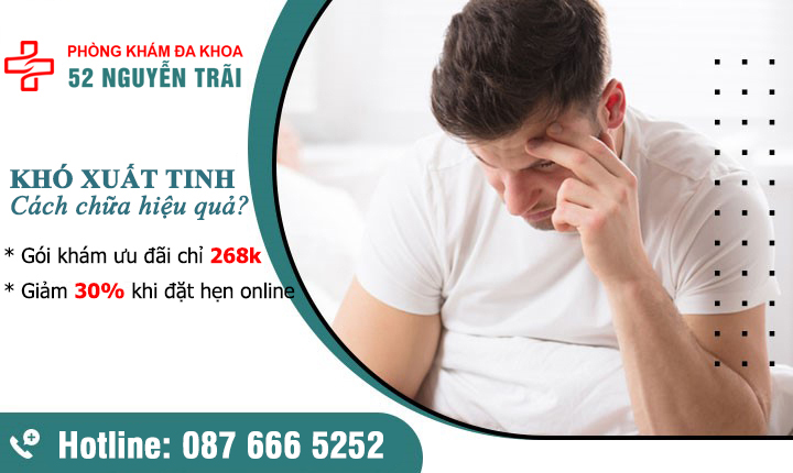 Nhận biết và điều trị khó xuất tinh như thế nào hiệu quả?