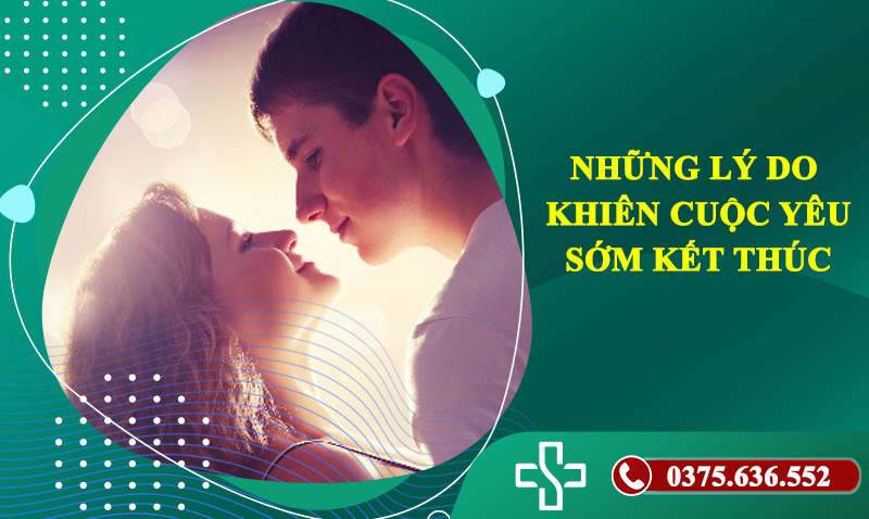 lý do khiến cuộc yêu sớm kết thúc