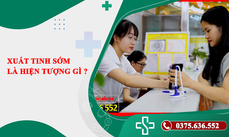 xuất tinh sớm là hiện tượng gì