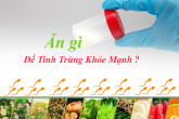 Ăn Gì Để Tinh Trùng Khỏe Mạnh ?