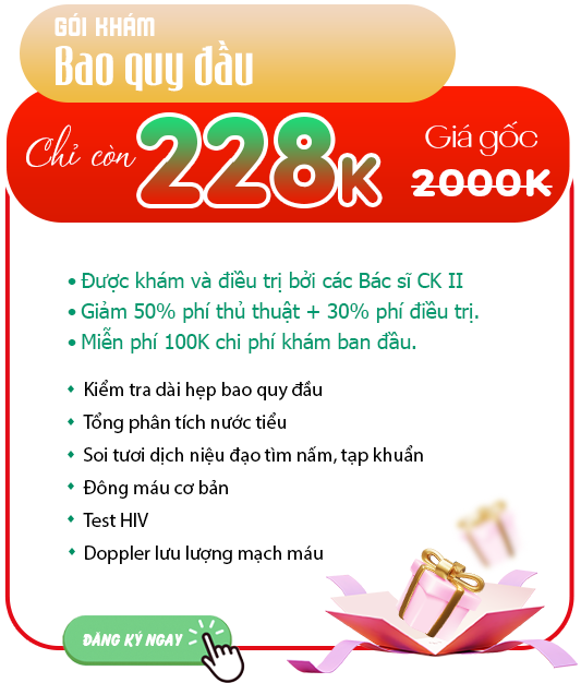 ưu đãi gói khám bao quy đầu chỉ 228k