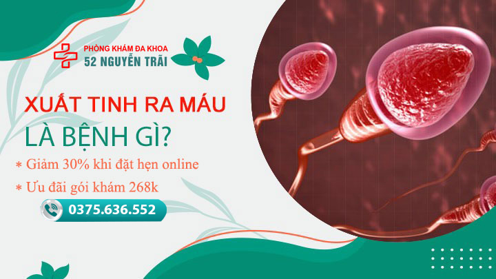 Rối loạn xuất tinh - xuất tinh ra máu